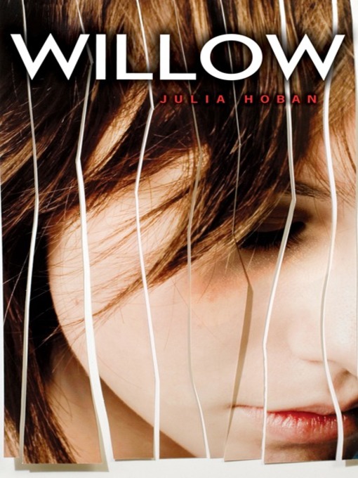 Title details for Willow by Julia Hoban - Available